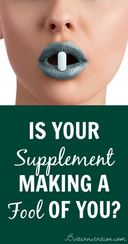 Is your supplement making a food of you? | Butternutrition.com