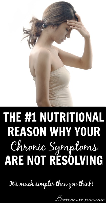 The #1 Reason why your CHRONIC symptoms are not resolving... it's simpler than you think! | Butternutrition.com