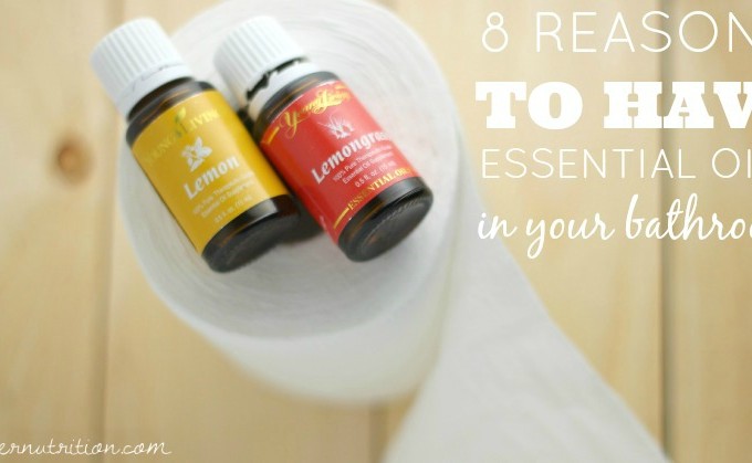 8 Reasons to have essential oils in your bathroom (#4 is beyond genius!) | Butter Nutrition